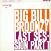 Big Bill Broonzy - Last Session Part 1 (LP)
